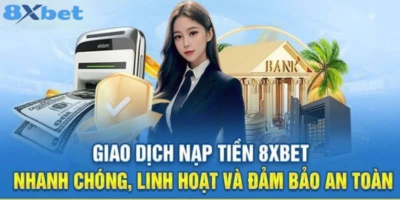 Nạp tiền 8xbet